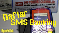 Cara Daftar SMS Banking BRI Melalui Mesin EDC Agen Brilink - Durasi: 4.18. 