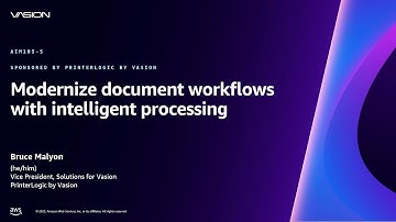 AWS re:Invent 2023 - Modernize document workflows with intelligent processing (AIM103)