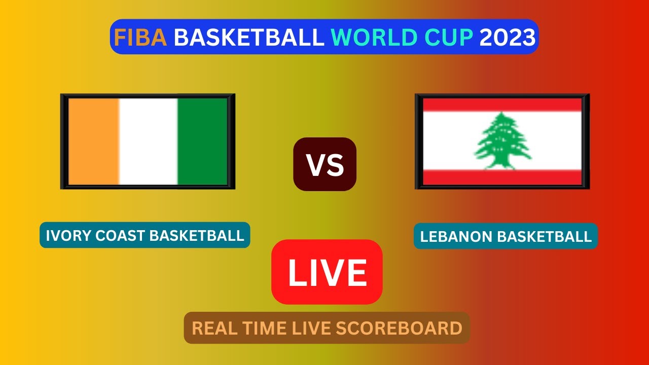 lebanon-vs-ivory-coast-live-score-update-today-game-2023-fiba