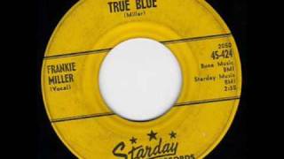 Video thumbnail of "Frankie Miller - True Blue"