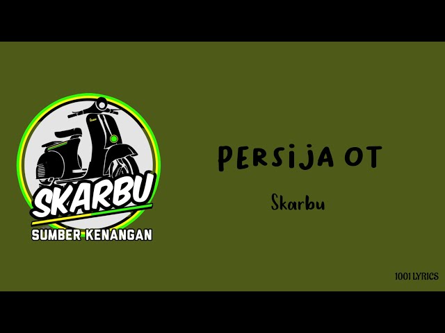 Persija OT - Skarbu (Lirik Lagu) class=