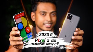 Google Pixel 5 in 2023 | Best Camera phone in low budget | Sinhala Review