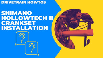 Shimano Hollowtech II Crankset Installation
