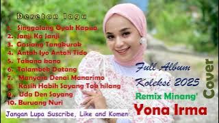 Yona Irma I Full Album 2025 I Remix Minang