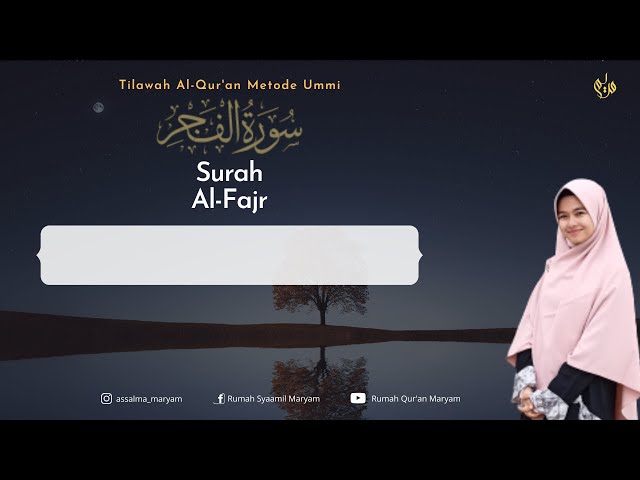 Murottal Juz Amma Surah Al-Fajr Metode Ummi (3X) class=