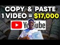 NEW: Copy Paste Videos & Earn $17,000 Per Video (WORLDWIDE Make Money Online)