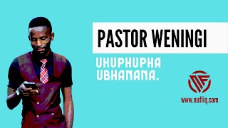 ukuphupha ubhanana | @pastorweningi