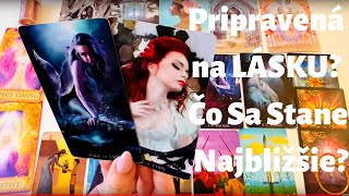 Pripravená 💕Na Lásku💕? Čo Sa Stane Najbližšie? I Výklad Tarotu