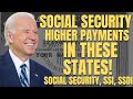 YES! INCREASED Social Security Payments In These States | Social Security, SSI, SSDI Payments