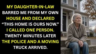 My Daughter-in-Law Locked Me Out of My Own House Then Police and a Moving Truck Showed Up
