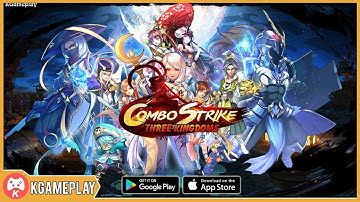 Combo Strike Three Kingdoms Gameplay Android iOS