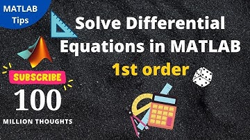 Solve Differential Equations in MATLAB and Simulink, first order