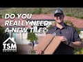New Tile vs Underlayment Replacement. How Homeowners Decide | TSM Roofing