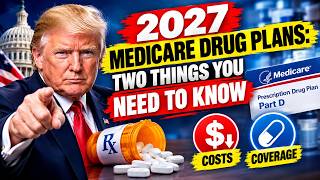 Details 2027 Medicare Drug Plans: Two Things You NEED to Know Update