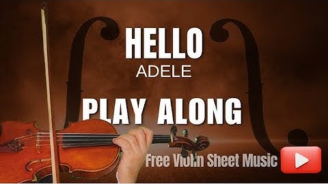 HELLO – Adele | Violin Play-Along + Free Sheet Music!
