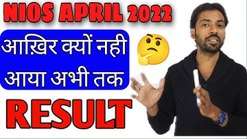 Nios April 2022 Result Delayed || Expected Date 10 June || Nios Latest Updates Today || 11 June Live