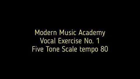 Vocal Exercise No. 1 Five Tone Scale Tempo 80