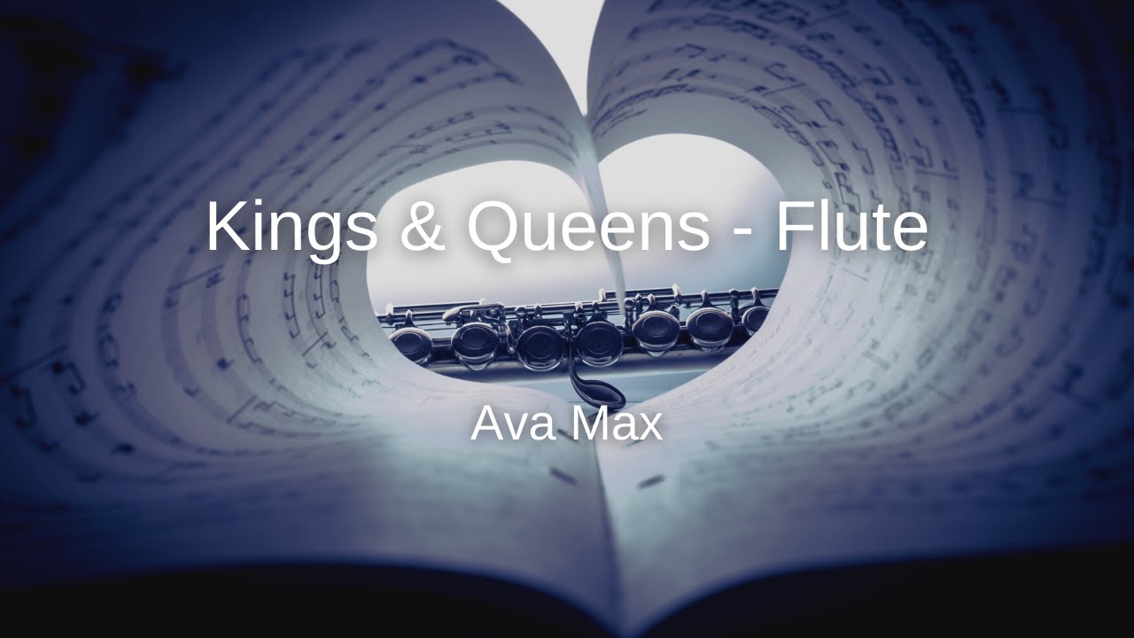 Ava Max Kings & Queens Flute Sheet Music YouTube