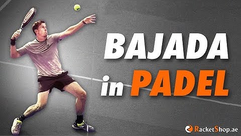 BAJADA in PADEL