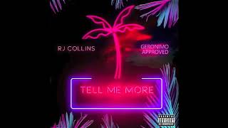 Video thumbnail of "RJ Collins, Geronimo Approved - Tell Me More (Audio)"