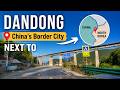 Driving China's Border City | Dandong, Next to North Korea