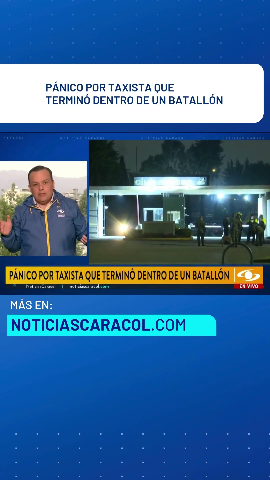 Pánico por taxista que terminó dentro de un batallón en Bogotá