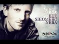 Miro Jaros BEZ SIEDMEHO NEBA (SLOVAKIA, Eurovision candidate 2010)