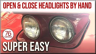 Manually Open & Close C3 Corvette Pop Up Headlights