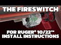 The fireswitch extended mag release for 1022  install instructions