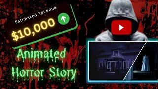 Earn $10,000 Per Month - Create AI Animated Horror Stories