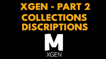 xGen Quick Start Part 2 - Collections and Descriptions