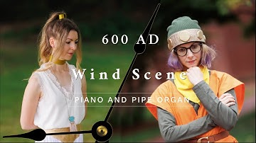 Wind Scene / 600 AD ~ Chrono Trigger ~ Piano and Pipe Organ (Yasunori Mitsuda)