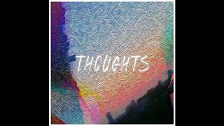 thoughts ( official audio )