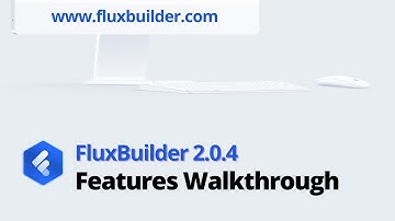 📣 FluxBuilder 2.0.4: New Features Introduction (Flutter App Builder)