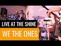 Come Back Love | We The Ones | Live at The Shine