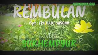 GOKIILL! inikah kembaran Ahmad Zetyos? REMBULAN IPA HADI VERSI REGGAE SKA - Cover by: Sukhempyur