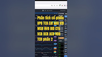 Phân tích cổ phiếu VPB TCB EIB ABB VIB MSB NVB BID CTG VCB OCB ACB HDB TCB phần 2 #cophieutiemnang