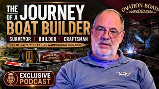 From Boatman to Builder: The Reality of the Canal Boat Industry