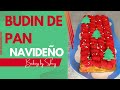 🎄BUDÍN DE PAN NAVIDEÑO🎄