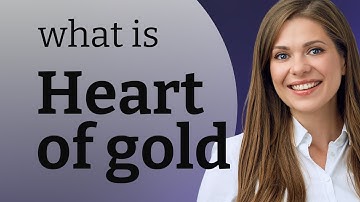 Unlocking the Meaning Behind "Heart of Gold"