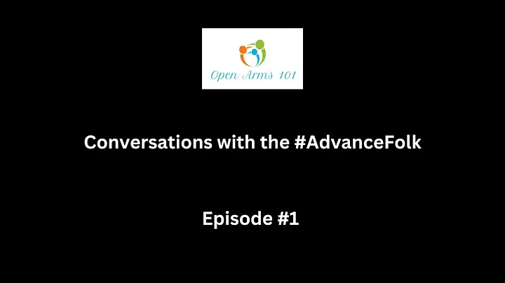 OA101 AdvanceFolk Conversations Episode 1