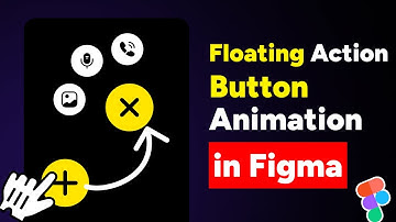 Floating Action Button In Figma | Figma Animation  |  Figma Prototype