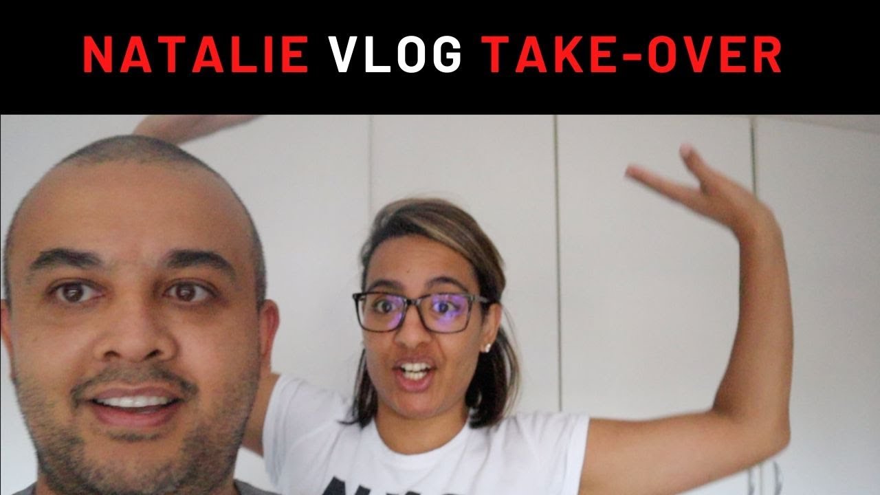 Natalie Takes over the vlog - YouTube