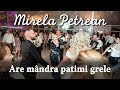 Mirela Petrean - Are mândra patimi grele (LIVE)