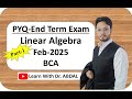 PYQ ETE | Linear Algebra | Fully Solved | BCA | Feb-2025 | Galgotias University | By Dr. ABDAL