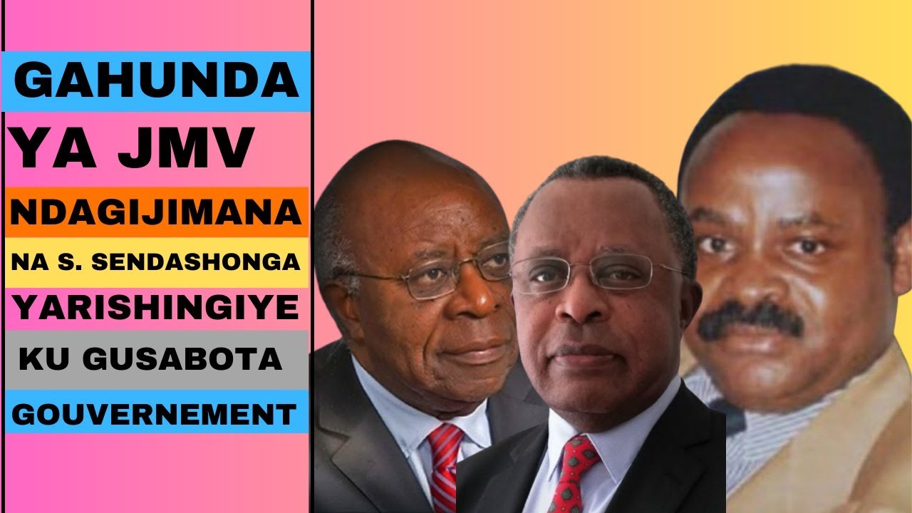 Gahunda Ya JMV Ndagijimana Na S Sendashonga Yarishingiye Ku Gusabota Gouvernement