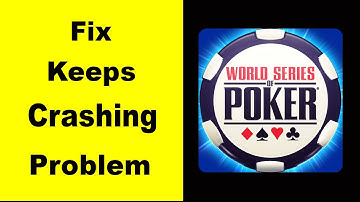 Fix WSOP Poker App Keeps Crashing | Fix WSOP Poker App Keeps Freezing | Fix WSOP Poker App Freezed
