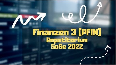 PFIN Repetitorium 12 feat. Issii (Klausurvorbereitung: Kapitalstruktur Teil II, Risikomessung)