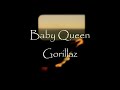 和訳 Gorillaz Baby Queen mp3
