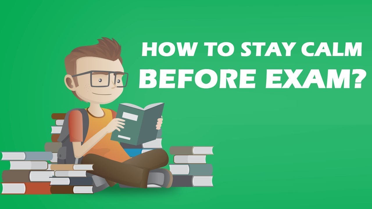 How to Stay Calm Before Exam? - YouTube